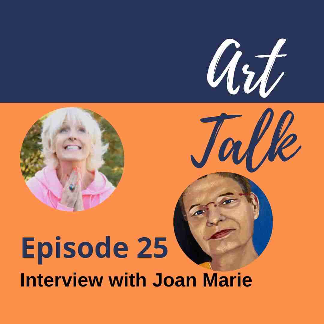 Art Talk – Interview with Artist Joan Marie