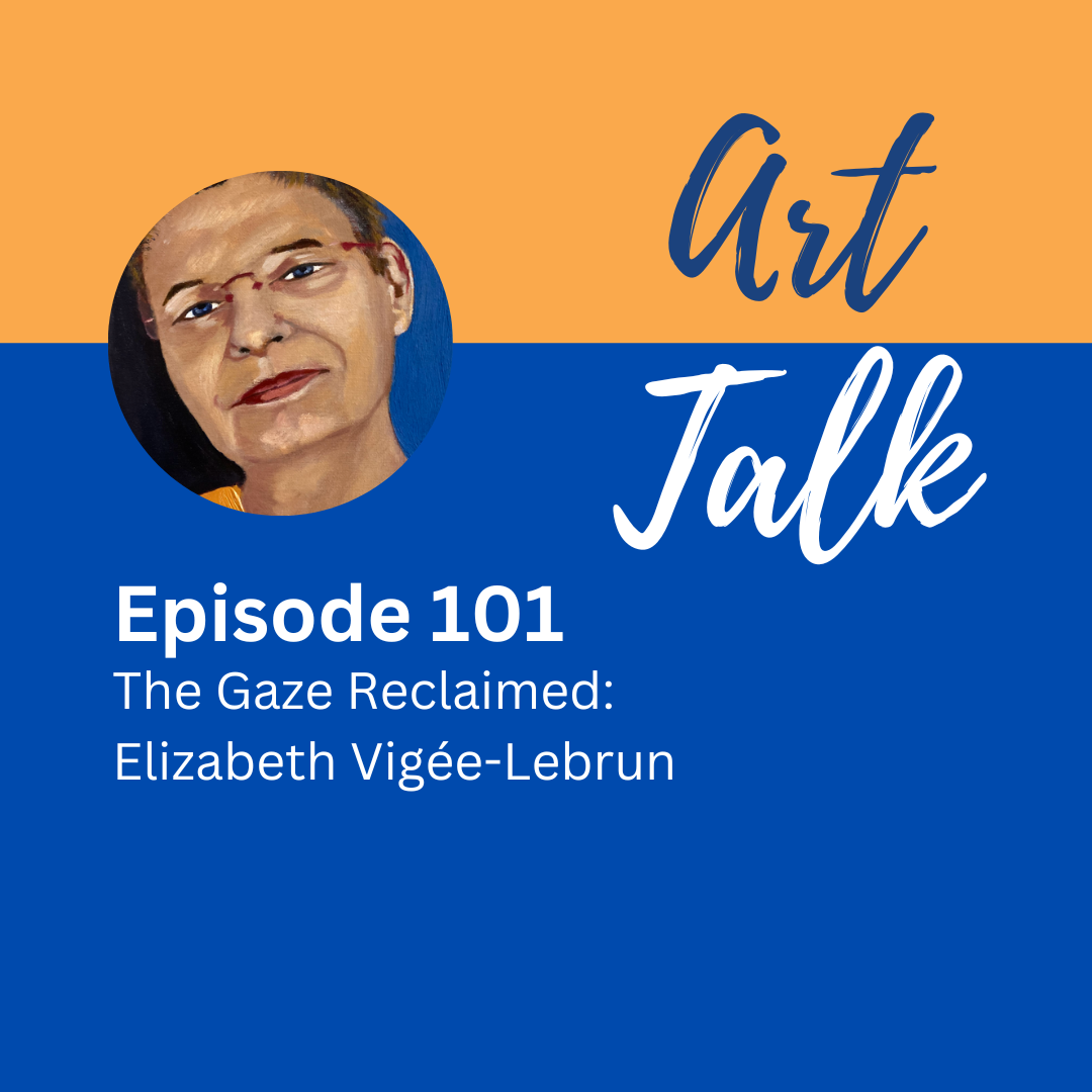 Louise-Élisabeth Vigée-Lebrun: The Gaze Reclaimed, Part 6