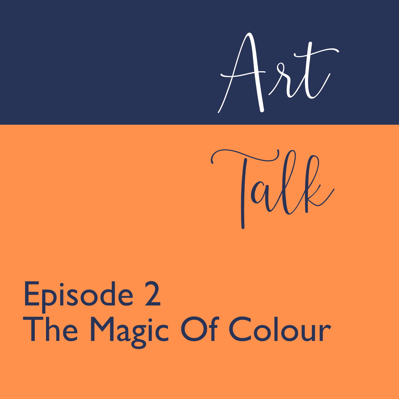 Art Talk – The Magic Of Colour